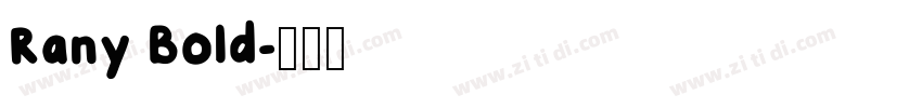 Rany Bold字体转换